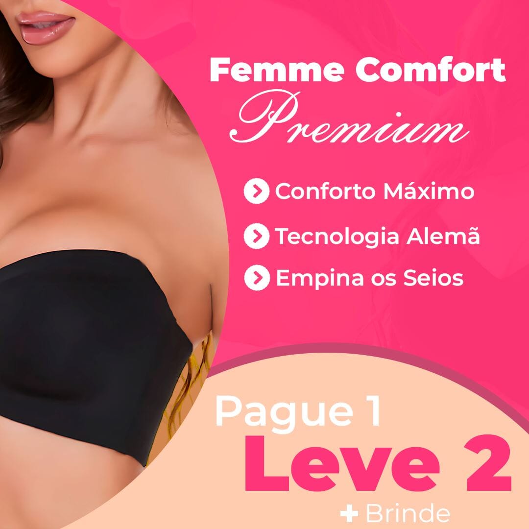 Sutiã Femme Comfort Premium - Suporte Máximo Sem Alças - (PAGUE 1 e LEVE 2) - Direct Ofertas